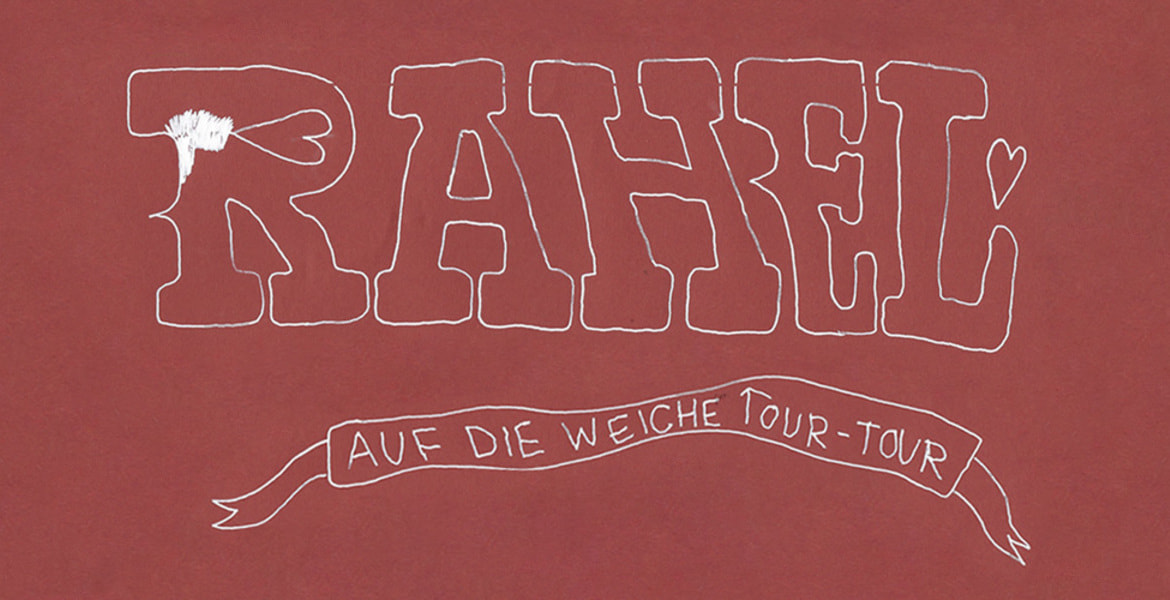 Tickets RAHEL - »auf die weiche Tour« 2024, Support: Vian in Berlin