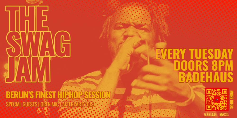 Tickets The Swag Jam , Special Guest: Mike Nasa // Dj Wan.illa Nice in Berlin