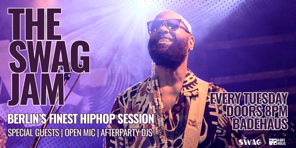 Tickets The Swag Jam, Special Guest: Kingsley Q in Berlin