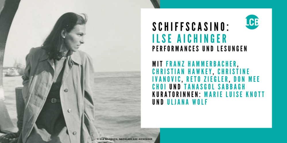 Tickets Schiffscasino: Ilse Aichinger , Performances und Lesungen in Berlin