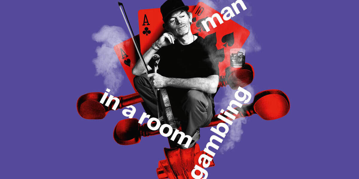 Tickets urban string »man in a room gambling«, mit Benjamin Wild in Hamburg