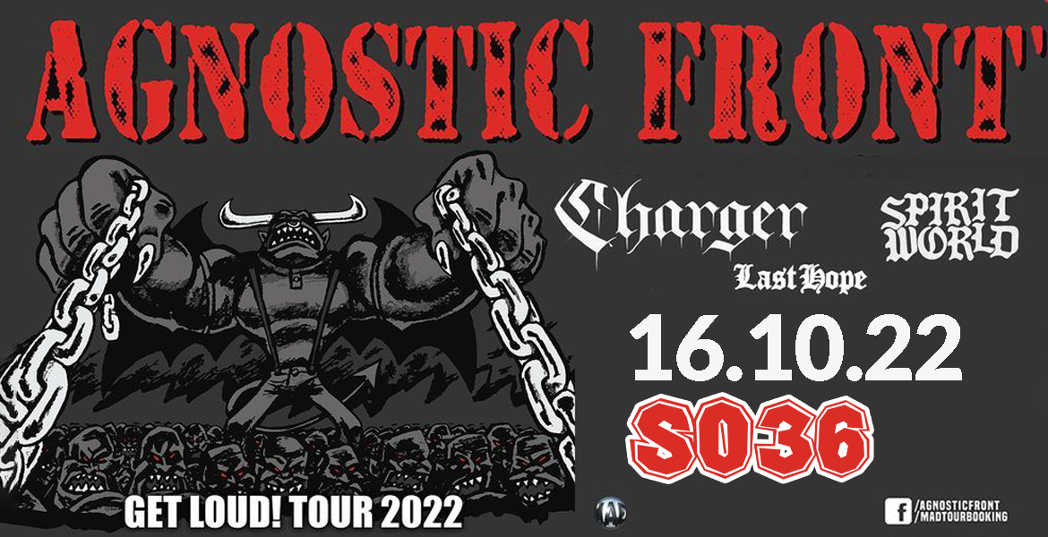 Tickets AGNOSTIC FRONT, Charger + Spirit World + Last Hope in Berlin