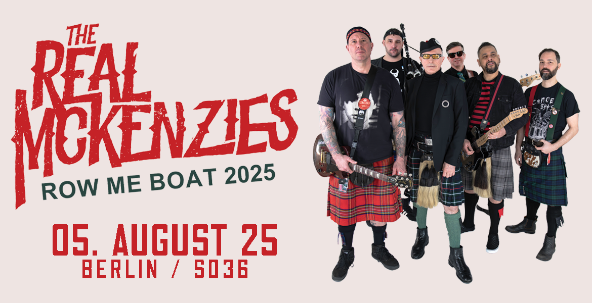 Tickets THE REAL MCKENZIES, + Special Guest: CIRCUS RHAPSODY in Berlin